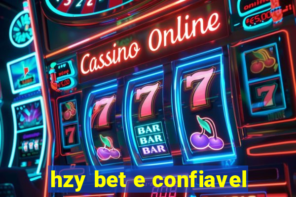 hzy bet e confiavel